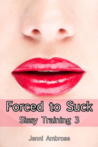 sissies forced to suck